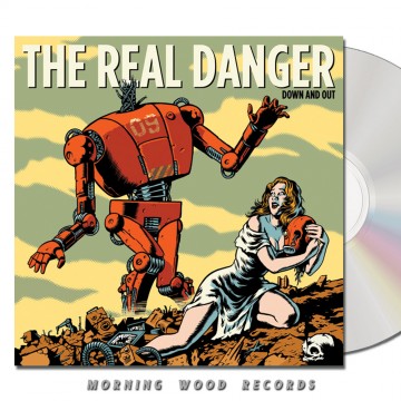 The Real Danger – Down And Out CD