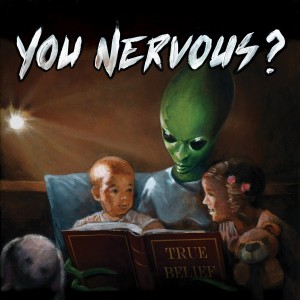 You Nervous - True Belief 1200x1200