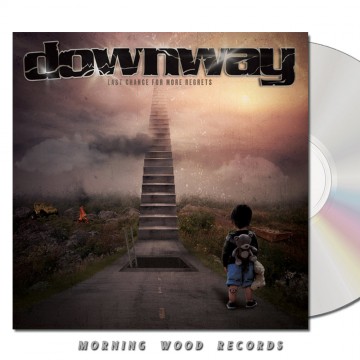Downway – Last Chance For More Regrets