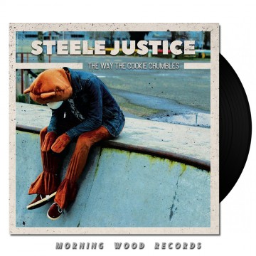 Steele Justice – The Way The Cookie Crumbles LP black