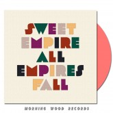 Sweet Empire - All Empires Fall LP