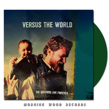 Versus The World – The Bastards Live Forever LP
